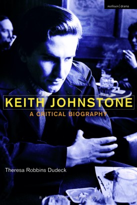 Dudeck's new biography of Keith Johnstone.